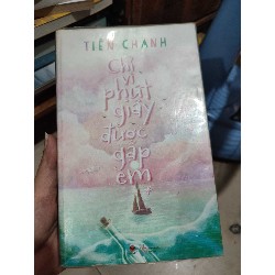 Chỉ vì phút giây được gặp em Oreka-Blogmeo 42585