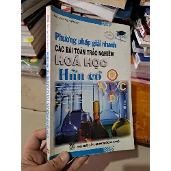 Phương pháp giải nhanh trắc nghiệm hóa học hữu cơ mới 80% ố 2010 HCM0808 GIÁO KHOA Blogmeo21025