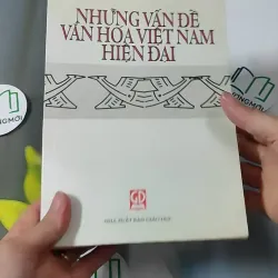 [MIỄN PHÍ BỌC SÁCH] Những Vấn Đề Văn Hóa Việt Nam Hiện Đại 928608