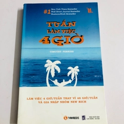 📘 TUẦN LÀM VIỆC 4 GIỜ – Cuốn sách thay đổi cách bạn nhìn về công việc và cuộc sống!