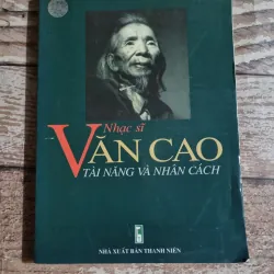 Nhạc sĩ Văn Cao- tài năng và nhân cách 
