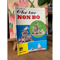 Chế tác non bộ - Đỗ Xuân Hải