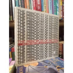 The Principles Of Pattern: For Craftsmen And Designers - Richard M. Proctor
