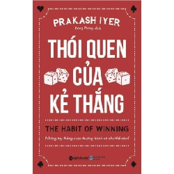 Thói Quen Của Kẻ Thắng (Tái Bản 2018) - Prakash Iyer