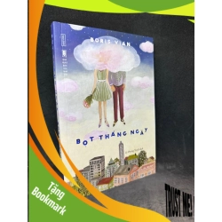 (TẶNG BOOKMARK) Bọt tháng ngày Boris Vian New 90% RBK2303