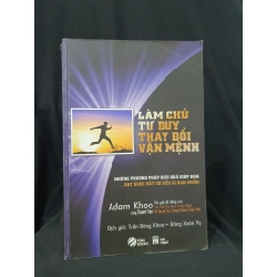 LÀM CHỦ TƯ DUY THAY ĐỔI VẬN MỆNH MỚI 70% 2015 -HCM205 ADAM KHOO SÁCH KỸ NĂNG 364453