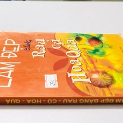LÀM ĐẸP BẰNG RAU CỦ HOA QUẢ  - 157 trang, nxb: 2006 354904