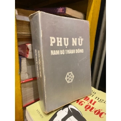 Phụ Nữ Nam Bộ Thành Đồng