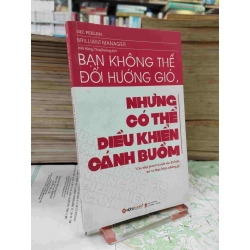 Bạn không thể đổi hướng gió nhưng có thể điều khiển cánh buồm 126237