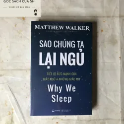 Sao Chúng Ta Lại Ngủ - Matthew Walker