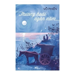 Thương Hoài Ngàn Năm - Nhã Nam Võ Phiến VĂN HỌC Rebooks.vn