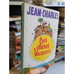 Très Chères Vacances - Jean Charles