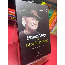 Phạm Duy và lời ca lắng đọng 2021 mới 90% Phan Trang Hy HPB2205 SÁCH GIÁO TRÌNH, CHUYÊN MÔN