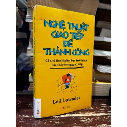 Nghệ thuật giao tiếp để thành công - Leil Lowndes 129773