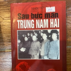 Sau bức màn Trung Nam Hải (k2)