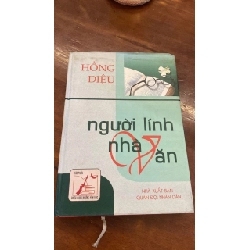 [Phiên Chợ Sách Cũ] Người Lính - Nhà Văn (bìa cứng) 2003 - Hồng Diệu- NxB Quân Đội ND 0506