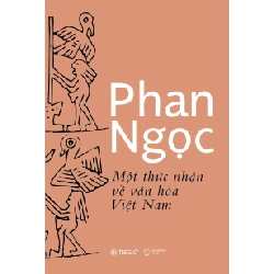 Một Thức Nhận Về Văn Hóa Việt Nam - Phan Ngọc ASB.PO Oreka Blogmeo 230225