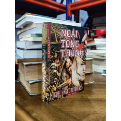 Ngài Tổng Thống - Miguel Angel Asturias (Đặng Thế Bính, Vũ Cận dịch)