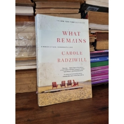 WHAT REMAINS - Carole Radziwill