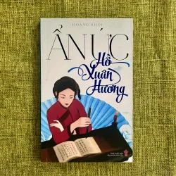 ẨN ỨC HỒ XUÂN HƯƠNG - Hoàng Khôi