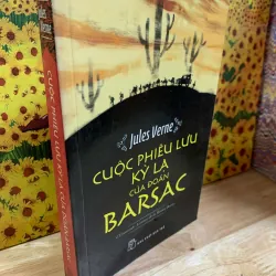 Cuộc Phiêu Lưu Kỳ Lạ Của Đoàn Barsac - Jules Verne