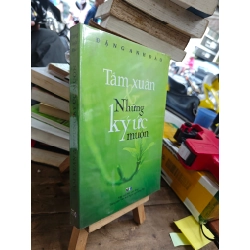 TẦM XUÂN VÀ NHỮNG KÝ ỨC MUỘN - ĐẶNG ANH ĐÀO