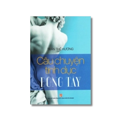 Câu chuyện tính dục Đông Tây - Trần Thế Hương