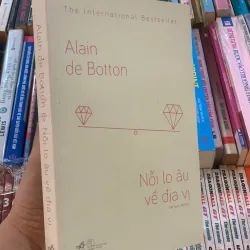 NỖI LO ÂU VỀ ĐỊA VỊ - ALAIN DE BOTTON