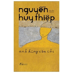 Anh Hùng Còn Chi - Nguyễn Huy Thiệp ASB.PO Oreka-Blogmeo120125