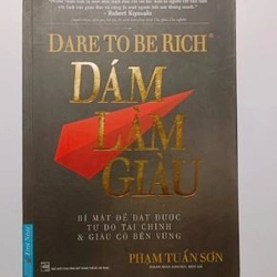 Dám làm giàu - Phạm Tuấn Sơn