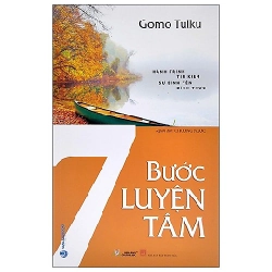 7 Bước luyện tâm mới 100% HCM.PO Gomo Tulku 345713