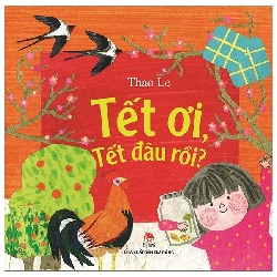 Tết Ơi Tết Đâu Rồi? (2022) - Thao Le