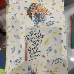 Bình thản yêu trong thế giới hỗn loạn 72807