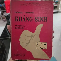 DÙNG THUỐC KHÁNG SINH AN TOÀN VÀ CÔNG NGHỆ 1023548