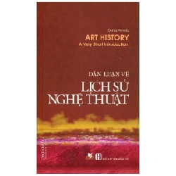 Dẫn Luận Về Lịch Sử Nghệ Thuật - Dana Arnold