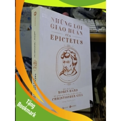 (TẶNG BOOKMARK) Những lời giáo huấn của epictetus mới 90% bẩn 2022 LỊCH SỬ - CHÍNH TRỊ - TRIẾT HỌC RBK1709