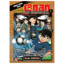 Thám Tử Lừng Danh Conan - Hoạt Hình Màu - Cầu Thủ Ghi Bàn Số 11 - Tập 1 - Gosho Aoyama (Mới 100%) Truyện tranh, NXB Kim Đồng - SÁCH ĐẠI HỌC