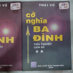 CỜ NGHĨA BA ĐÌNH: Tiểu thuyết lịch sử (Bộ 2 tập).
Tác giả : Thái Vũ