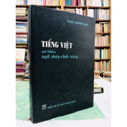 Tiếng Việt sơ thảo ngữ pháp chức năng - Cao Xuân Hạo 50778