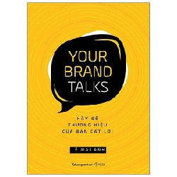 Your Brand Talks - Hãy Để Thương Hiệu Của Bạn Cất Lời - Lê Mai Anh ASB.PO Oreka Blogmeo 230225