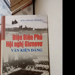 Điện Biên Phủ Hội nghị Giơnevơ - Văn kiện Đảng  210509