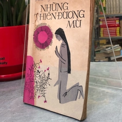 NHỮNG THIÊN ĐƯỜNG MÙ 363065