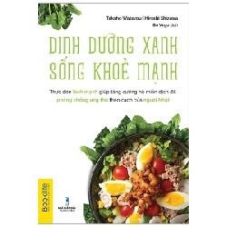 Dinh Dưỡng Xanh Sống Khỏe Mạnh - Watayou Takaho, Shizawa Hiroshi