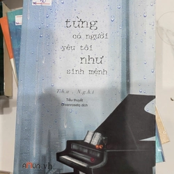 Truyện Từng có người yêu tôi như sinh mệnh - sách real 327776