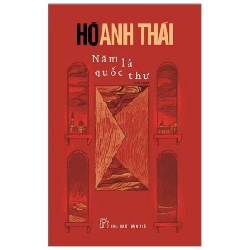 Năm lá Quốc thư 2019 - Hồ Anh Thái New 100% HCM.PO 46872