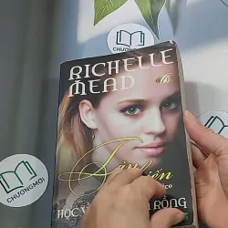 Học viện Ma Cà Rồng - Tập 6: Tận Hiến - Richelle Mead 688656