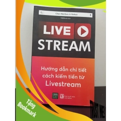(TẶNG BOOKMARK) Livestream – Hướng dẫn chi tiết cách kiếm tiền từ livestream Chen Nanhua Li Gehua New 100% RBK.ASB2202