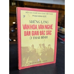 Những làng văn hoá văn nghệ dân gian đặc sắc ở thái bình - Phạm Minh Đức