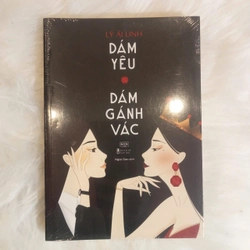 Dám Yêu Dám Gánh Vác - Lý Ái Linh (nguyên seal)
