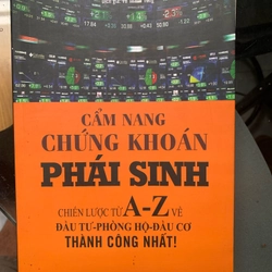 Cẩm nang chứng khoán Phái Sinh. Chiến lược từ A-Z 533832